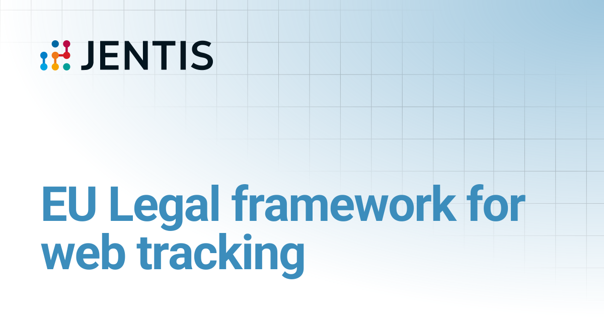 EU Legal framework for web tracking | JENTIS