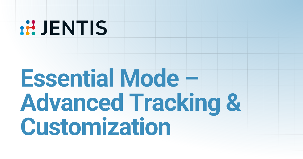 Essential Mode – Advanced Tracking & Customization | JENTIS