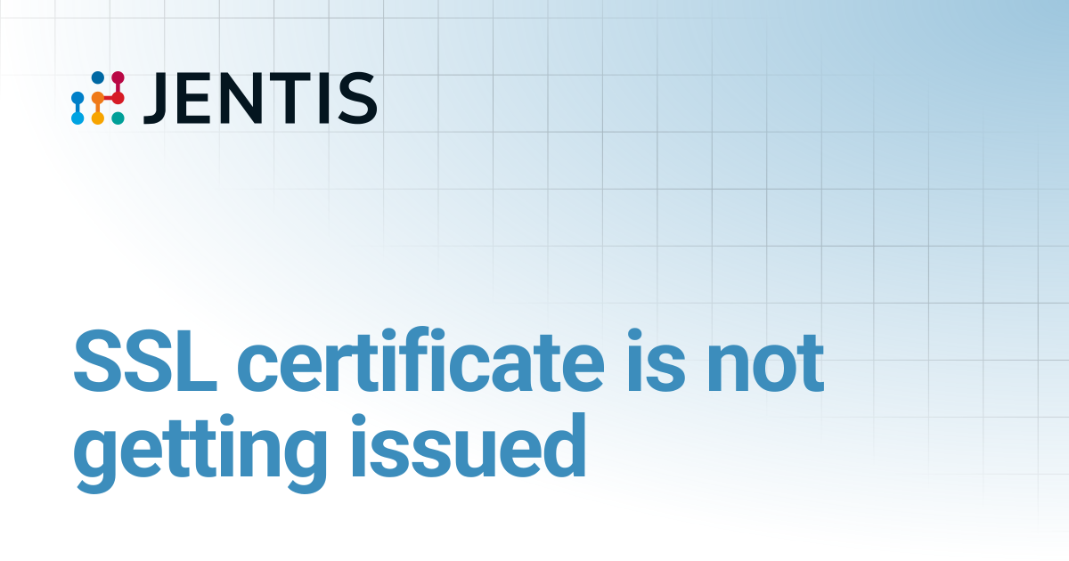 SSL certificate is not getting issued | JENTIS