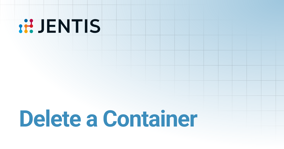 Delete a Container | JENTIS