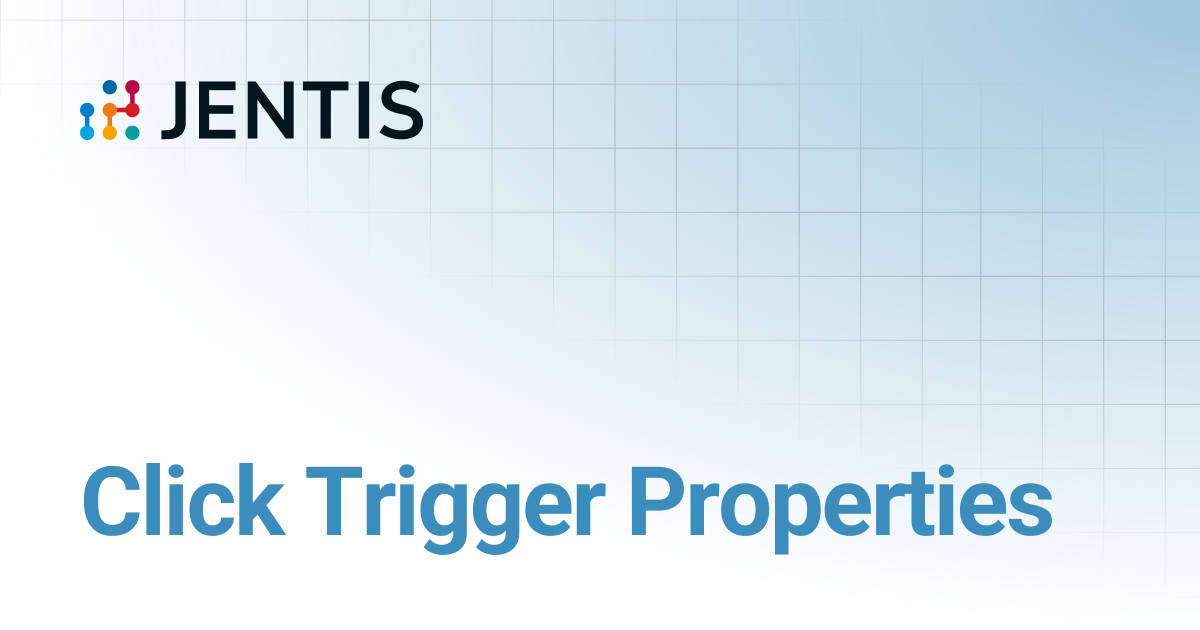 Click Trigger Properties | JENTIS